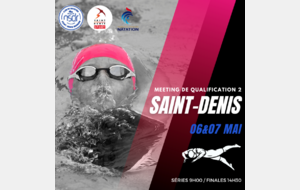 [NATATION COURSE] Meeting de qualification de Saint-Denis 06 et 07 mai